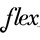 Flex