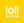 Loll Designs